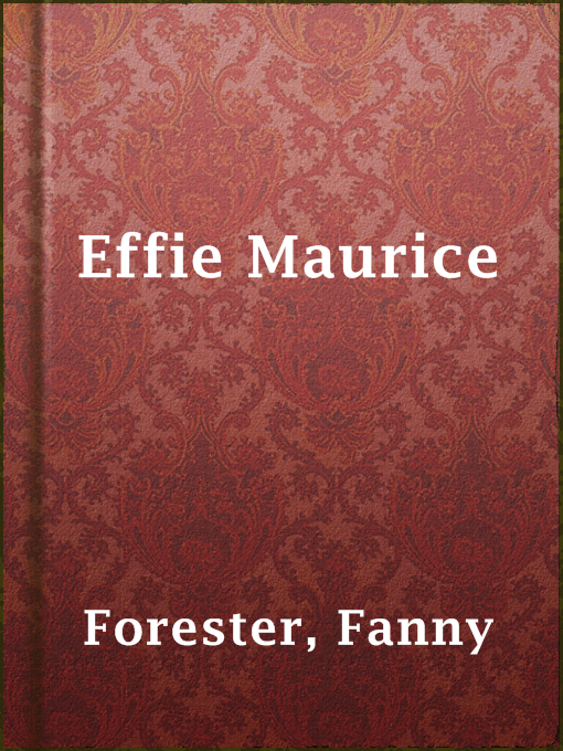 Cover image for Effie Maurice